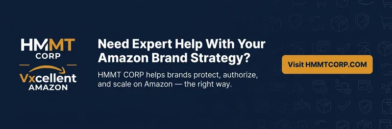 HMMT CORP and Vxcellent Amazon brand authorization and strategy services call-to-action banner directing sellers to hmmtcorp.com for expert help.